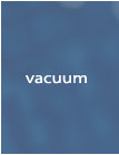 Vacuum