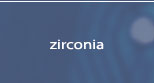 Zirconia